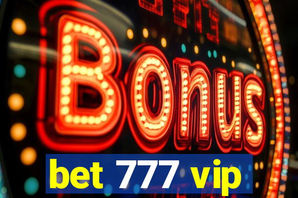 bet 777 vip